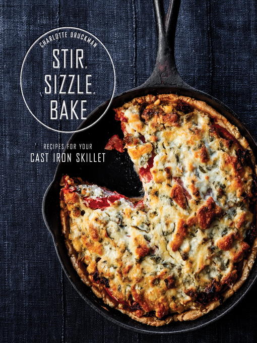 Title details for Stir, Sizzle, Bake by Charlotte Druckman - Available